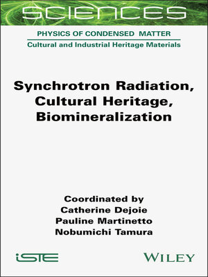 cover image of Synchrotron Radiation, Cultural Heritage, Biomineralization